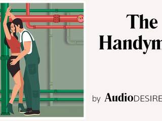 The Handyman (Bondage, inviting Audio Story, xxx film for Women)